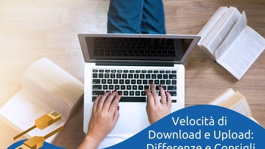 Velocità di Download e Upload