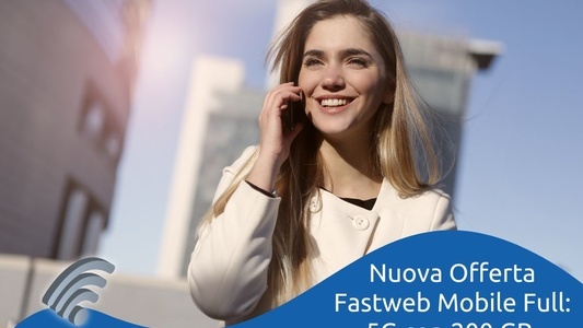 Vediamo in cosa consiste Fastweb Mobile Full, la nuova offerta Fastweb per mobile.