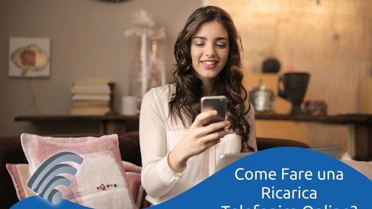 Tutto ciò che c'è da sapere sulle ricariche telefoniche online e non solo.