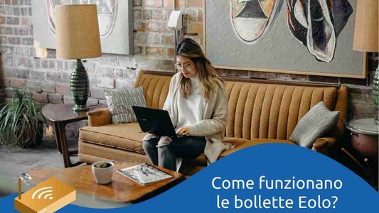 Come funzionano le bollette Eolo?