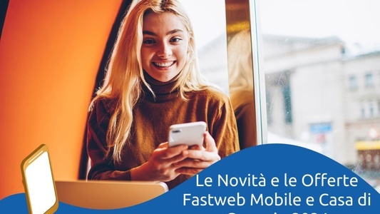 Offerte Fastweb Gennaio 2024