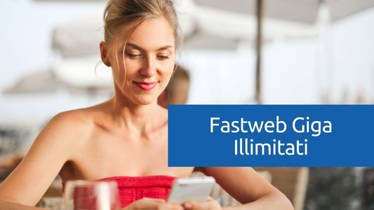 Fastweb Giga Illimitati