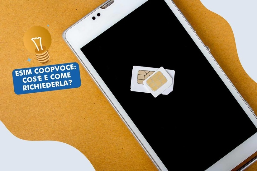 eSIM CoopVoce: la SIM virtuale, semplice e sicura di CoopVoce.
