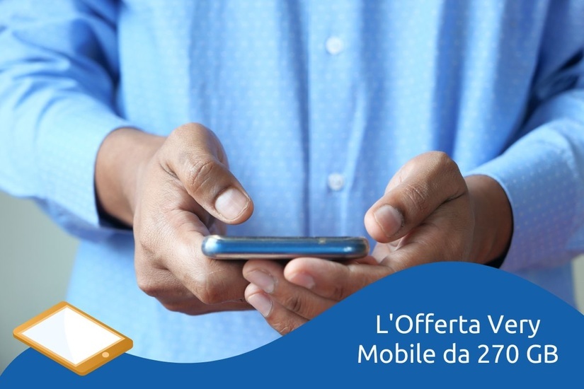 Very Mobile 270 Giga da 9 99 Come Attivare le Offerte