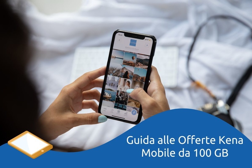 Offerte per smartphone Kena Mobile da 100 giga