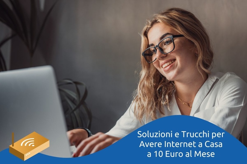 Internet Casa A 10 Euro Al Mese: Trucchi, Offerte E Operatori